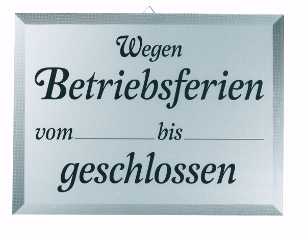 Schild Betriebsferien