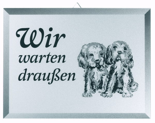 Schild Wir warten draußen