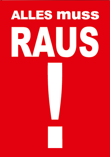 A1 Poster "Alles muss Raus" für Plakat-rahmen -Ständer